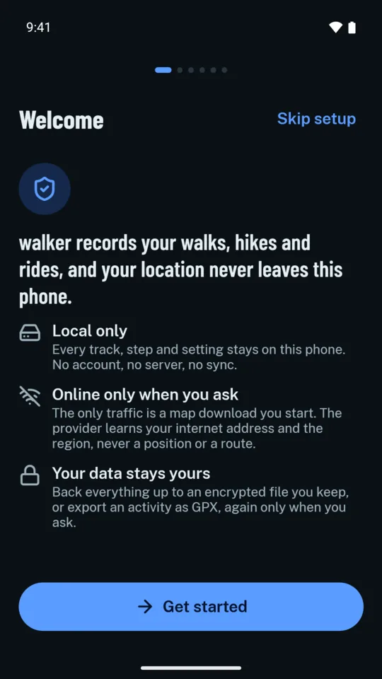 The welcome screen: local only, online only when you ask, and your data stays yours.