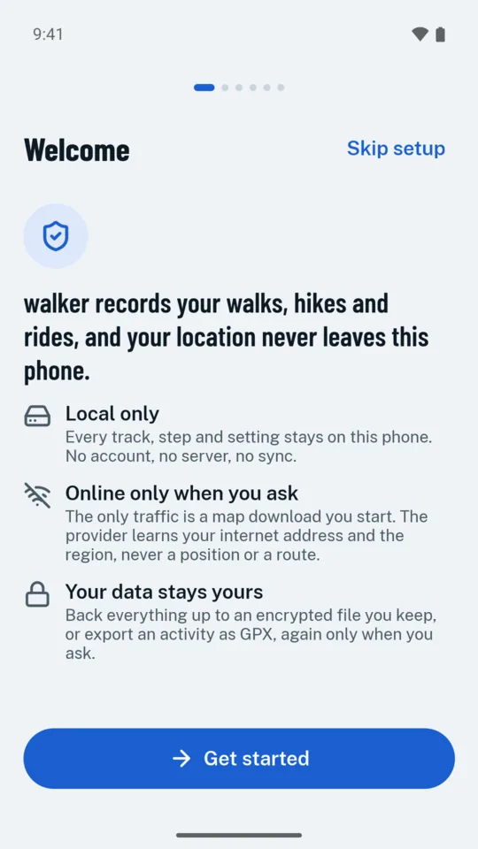 The welcome screen: local only, online only when you ask, and your data stays yours.